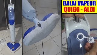 balai vapeur aldi quigg presentation test steam cleaner dampfreiniger [upl. by Terrence]