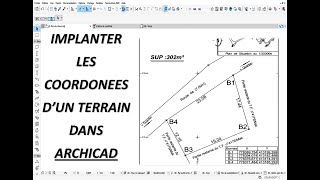 IMPLANTER LES COORDONNEES DUN TERRAIN DANS ARCHICAD [upl. by Link]