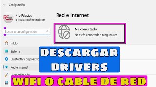 PC SIN INTERNET  Descarga los Drivers de WIFI y CABLE para Windows 7810 y 11 [upl. by Nylakcaj]