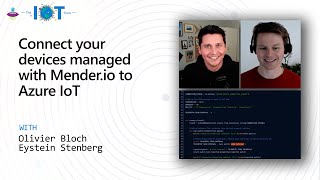 IoT Show Connect your devices managed with Menderio to Azure IoT [upl. by Angelia]