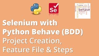 Part 3 Selenium with Python Behave BDD  Project Creation  Feature File amp Steps [upl. by Etac]