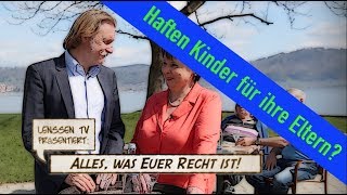 Lenßens RechtJournal “Haften Kinder für ihre Eltern“ [upl. by Papp605]