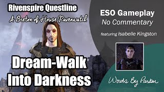 Elder Scrolls Online Rivenspire as a Vampire 02 DreamWalk Into Darkness no commentary [upl. by Markus]