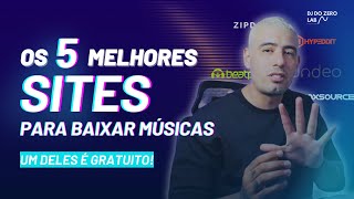 OS 5 MELHORES WEBSITES PARA BAIXAR MUSICAS  1 DELES É GRATUITO [upl. by Foulk]