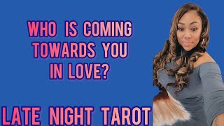 ALL SIGNS LATE NIGHT TAROT WHO IS COMING TOWARDS YOU IN LOVE [upl. by Adnam132]