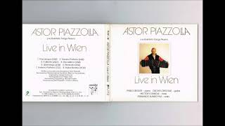 ASTOR PIAZZOLLA Live in Wien [upl. by Hamehseer]