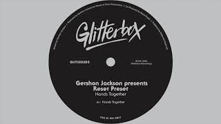 Gershon Jackson presents Reset Preset Hands Together [upl. by Selig733]