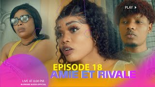 AMIE ET RIVALE EPISODE 18  LISHAR  SOFIA  HARRI  MALCOM  PRETTA  ADEL  ANGEL [upl. by Benildas365]