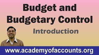 1 Budget and Budgetary Control Introduction  Cost and Management Accounting For BComCACS [upl. by Haianeb]