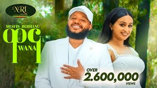 Mesfin Berhanu  Wanna  መስፍን ብርሃኑ  ዋና  New Ethiopian Tigrigna music 2024 Official Video [upl. by Imoyik363]