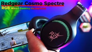 Redgear Cosmo Spectre RGB Wired Gaming Headphone Unboxing  Review [upl. by Aneetsyrk]