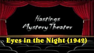 Hastings Mystery Theater quotEyes in the Nightquot 1942 [upl. by Dualc]