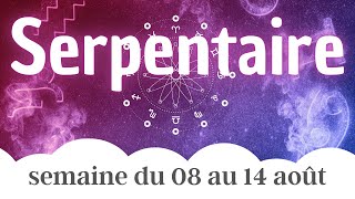 ⛎Serpentaire du 8 au 14 août 2022 ⛎ [upl. by Dacey]