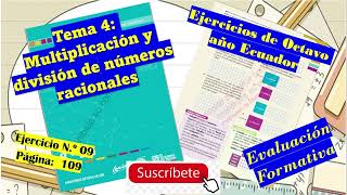 Multiplicación y división con números racionales  Ejercicio Nº09 Libro de Octavo Ecuador Pag 109 [upl. by Nava]