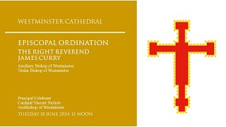 Episcopal Ordination Mass BishopElect James Curry celebrated by Cardinal Vincent Nichols  1200PM [upl. by Goodman907]