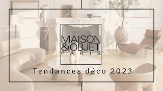 Tendance déco 2023 Maison amp Objet [upl. by Tertias]