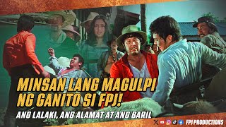 Minsan lang Magulpi ng ganito si FPJ  Ang Lalaki Ang Alamat at ang Baril  Fernando Poe Jr [upl. by Ier]