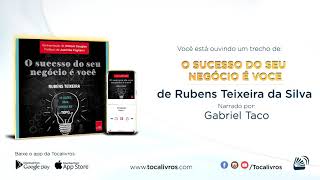 Audiolivro  O Sucesso do Seu Negócio é Você [upl. by Ahseetal]