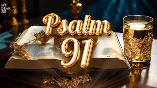 PSALM 91  The Most Powerful Prayer in The Bible [upl. by Adrian527]