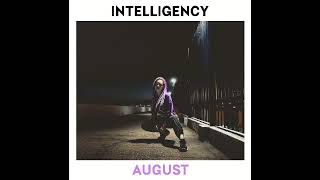 INTELLIGENCY  AUGUST Official SUB [upl. by Furr296]