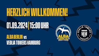 ReLive  ALBA BERLIN vs Veolia Towers Hamburg  Testspiel Männer [upl. by Cheatham]