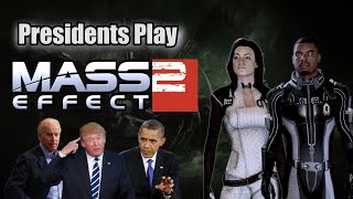 Presidents Play Mass Effect 2  Episode 5 [upl. by Zane478]