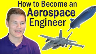 How to Become an Aerospace Engineer  Aerospace Engineer Explains [upl. by Ramberg]