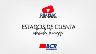 ¿Cómo solicitar su estado de cuenta desde la app BCR Fondos [upl. by Janith]