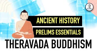 Theravada Buddhism vs Mahayana  Prelims Essentials for UPSC  Ancient History [upl. by Hazlett]