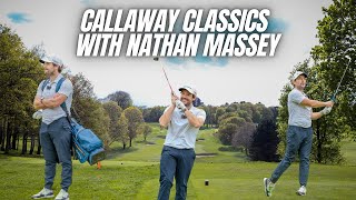 CALLAWAY CLASSICS WITH NATHAN MASSEY [upl. by Llecrup]