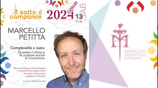 13724  MARCELLO PETITTA Complessità e caos quando il clima e le scienze sociali si incontrano [upl. by Hausmann]