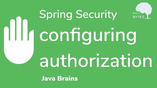 How to configure Spring Security Authorization  Java Brains [upl. by Besnard]