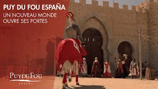 Puy du Fou España  Un nouveau monde ouvre ses portes [upl. by Neras]