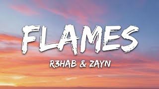 R3HAB amp ZAYN amp Jungleboi  Flames Lyrics [upl. by Roeser507]