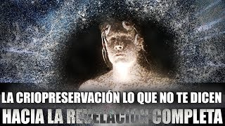 LA CRIOPRESERVACIÓN LO QUE NO TE DICEN  La Inmortalidad – Criogenización – Swaruu de Erra [upl. by Sikorski492]