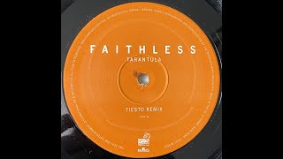 Faithless  Tarantula Tiesto Remix 2001 [upl. by Hcurob935]