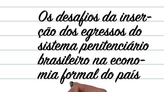 Tema ENEM  Os desafios da inserção dos egressos do sistema penitenciário na economia formal do país [upl. by Nail]