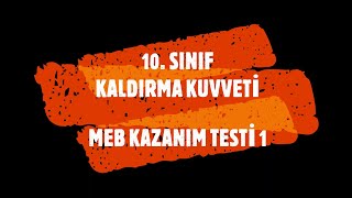 10 SINIF KALDIRMA KUVVETİ MEB KAZANIM TESTLERİ 19 [upl. by Gottuard499]