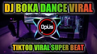 DJ BOKA DANCE REMIX  DJ LOKA LOKA REMIX TERBARU FULL BASS [upl. by Darahs46]