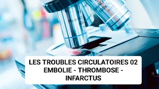 ANAPATH🔬TROUBLES CIRCULATOIRES2LEMBOLIETHROMBOSEINFARCTUS3ÈME MÉDECINE ✅💜 [upl. by Inat]