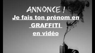 ANNONCE Je fais ton prénompseudo en graffiti en vidéo  OUVERT [upl. by Sessylu]