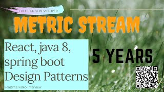 Metric Stream Full stack java developer interview realtime experience java 8 spring boot react [upl. by Yraccaz]