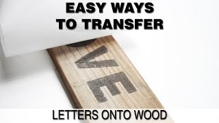 Print onto Wood or Easy Ways to Transfer Words onto Wood [upl. by Pell182]