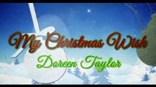 Doreen Taylor My Christmas Wish Official Lyric Video [upl. by Ariajay253]