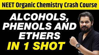 ALCOHOLS PHENOLS amp ETHERS in One Shot  All Concepts Tricks amp PYQs  Class 12  NEET [upl. by Seton]