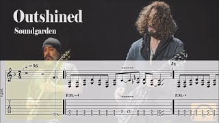 Outshined  Soundgarden  Guitar Tab [upl. by Lenwood]