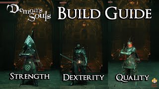 Demons Souls Build Guide  Strength Dexterity amp Quality [upl. by Fedak]