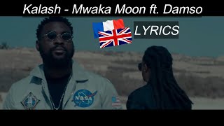 Kalash  Mwaka Moon ft Damso  english  français lyrics [upl. by Yrac]