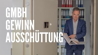 GmbHGewinnausschüttung – diese Basics muss jeder GmbHChef kennen [upl. by Attennot243]