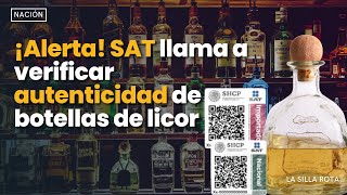 ¡Alerta sat llama a verificar autenticidad de botellas de licor [upl. by Monto]